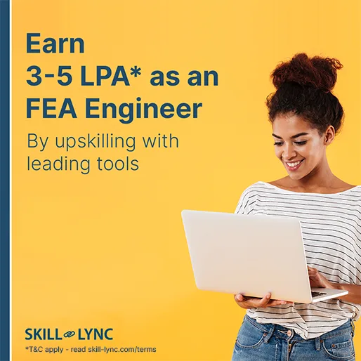 Earn 3-5 LPA as an FEA engineer